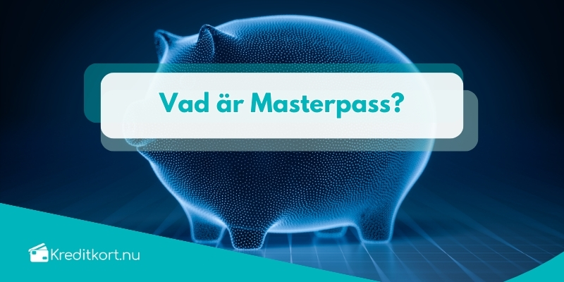 Vad är Masterpass