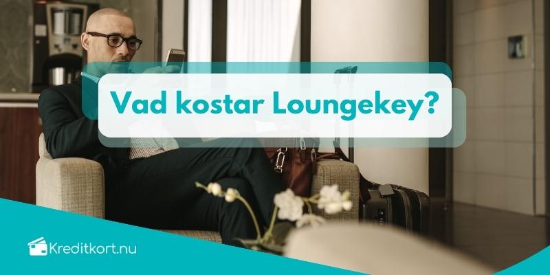 Vad kostar Loungekey