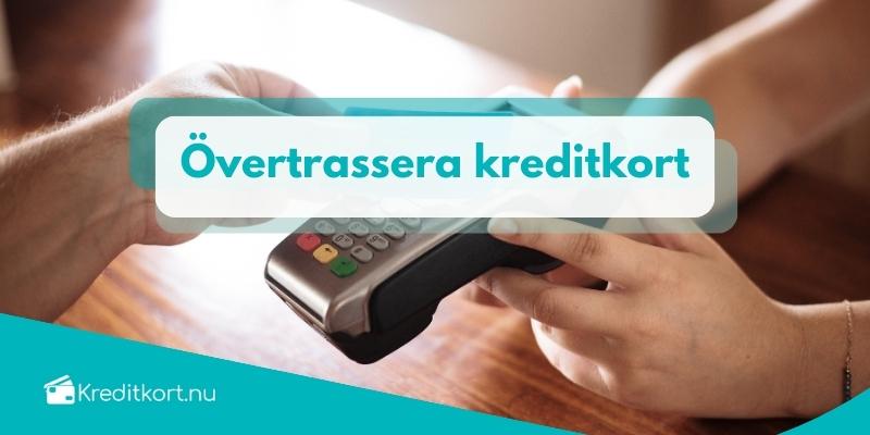 Övertrassera kreditkort