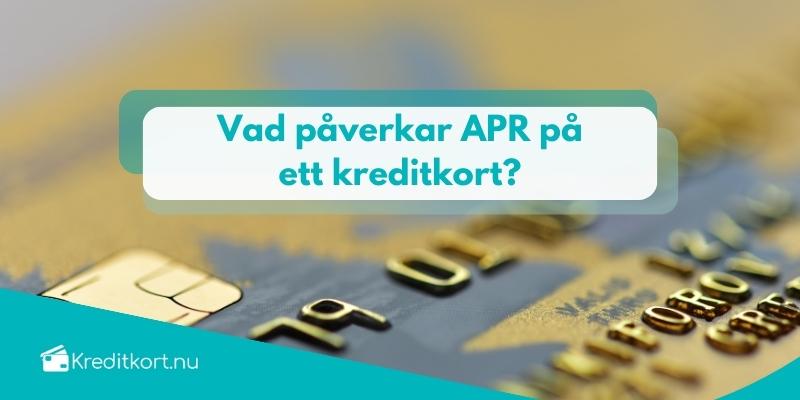 Vad påverkar APR på ett kreditkort?