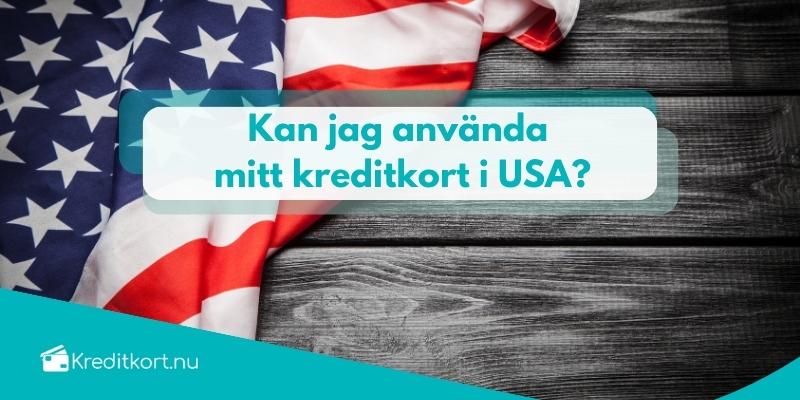 Kan jag använda mitt kreditkort i USA