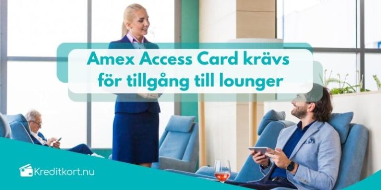 Amex Access Card krävs