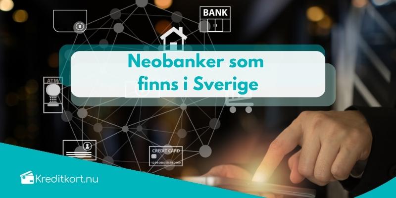 Neobanker som finns i Sverige