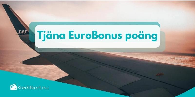 Tjäna EuroBonus poäng