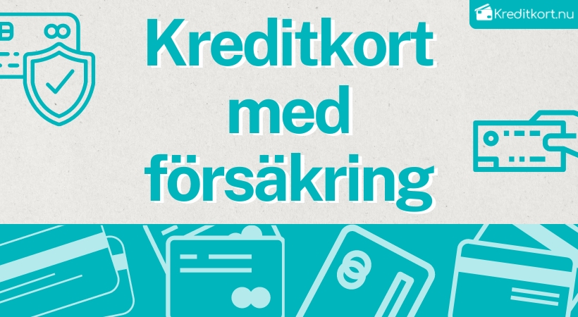 Kreditkort med försäkringar